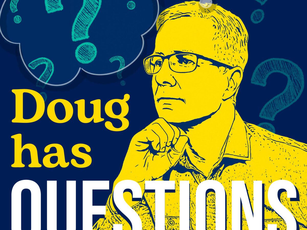 A few questions for Doug Olerud, who also has questions